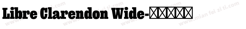 Libre Clarendon Wide字体转换